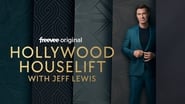 Hollywood Houselift with Jeff Lewis  