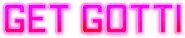 Logo of Get Gotti image size 1015x208