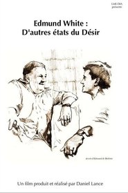 Edmund White : D'autres états du désir