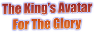 Logo of The King's Avatar: For the Glory image size 1316x447