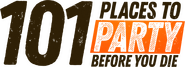 Logo of 101 Places to Party Before You Die image size 1783x645