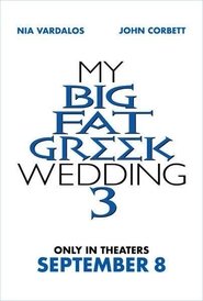 Poster of My Big Fat Greek Wedding 3 image size 600x889