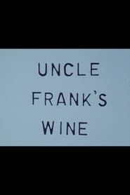 Uncle Frank's Wine