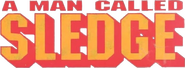 Logo of A Man Called Sledge image size 630x230