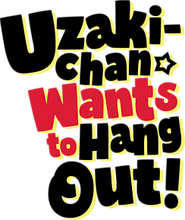 Logo of Uzaki-chan Wants to Hang Out! image size 244x290