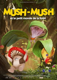 poster Mush-Mush et le petit monde de la forêt