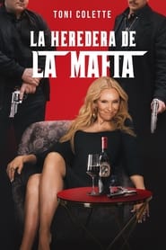 La heredera de la mafia Película Completa 1080p [MEGA] [LATINO] 2023