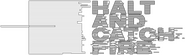 Logo of Halt and Catch Fire image size 782x231
