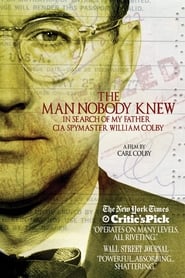 The Man Nobody Knew: In Search of My Father, CIA Spymaster William Colby 2011 123movies