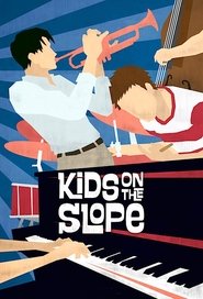 Poster of Kids on the Slope image size 680x1000