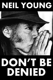 poster Neil Young: Don't Be Denied