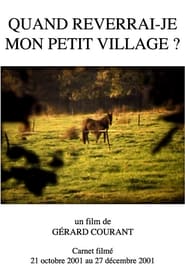 Quand reverrai-je mon petit village ? FULL MOVIE