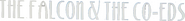 Logo of The Falcon and the Co-Eds image size 874x101