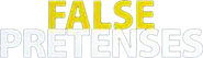 Logo of False Pretenses image size 539x154