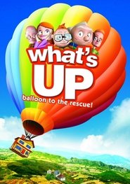 poster What's Up: Balloon to the Rescue!
