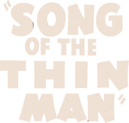 Logo of Song of the Thin Man image size 628x599