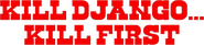 Logo of Kill Django...Kill First image size 797x178