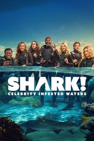 Poster of Shark! Celebrity Infested Waters image size 1080x1620