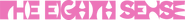 Logo of The Eighth Sense image size 4619x493