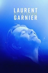 Poster of Laurent Garnier: Off the Record image size 2000x3000