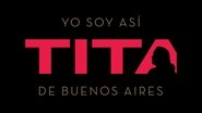 Yo soy así, Tita de Buenos Aires wallpaper 