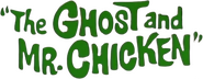 Logo of The Ghost & Mr. Chicken image size 609x238