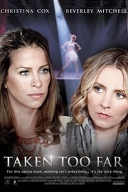 Taken Too Far 2017 123movies