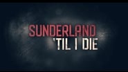 Sunderland : Envers et contre tous  