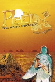Poster of Peel: The Peru Project image size 1000x1500