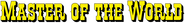 Logo of Master of the World image size 1164x142