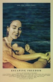 Poster of Escaping Freedom image size 657x1000