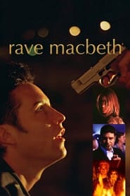 Rave Macbeth 2001 123movies