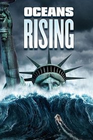 Oceans Rising 2017 123movies