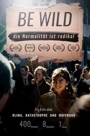 poster BE WILD - NORMALITY IS RADICAL