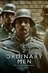 Poster of Ordinary Men: The "Forgotten Holocaust" image size 600x900