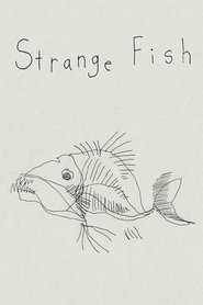 Poster of Strange Fish image size 666x999