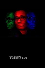 poster David Harewood: Psychosis and Me
