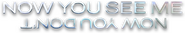 Logo of Now You See Me: Now You Don't image size 949x170