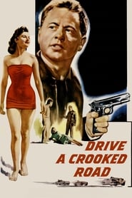 Drive a Crooked Road 1954 123movies