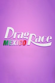 Poster of Drag Race México image size 1110x1665