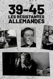 poster 39-45 : Les Résistantes allemandes