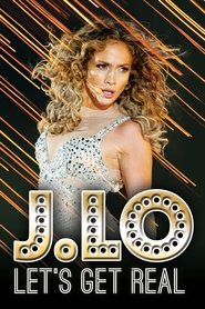 poster J. Lo: Let's Get Real