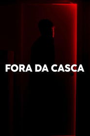 poster FORA DA CASCA