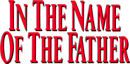 Logo of In the Name of the Father image size 599x295