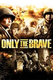 Only The Brave 2006 Soap2Day