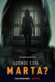 serie streaming - ¿Dónde está Marta? streaming