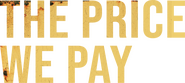 Logo of The Price We Pay image size 2871x1290