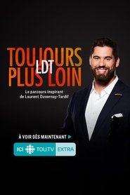 poster Laurent Duvernay Tardif - LDT : toujours plus loin