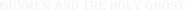 Logo of Gunmen and the Holy Ghost image size 792x41