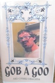 Poster of Gob A Goo image size 545x817